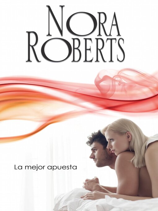Title details for La mejor apuesta by Nora Roberts - Available